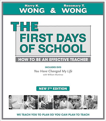 The First Days of School by Harry Wong and Geraldine Wong